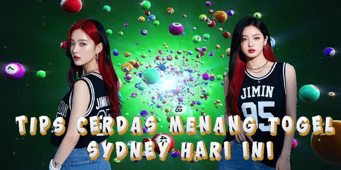 Tips Cerdas Menang Togel Sydney Hari Ini